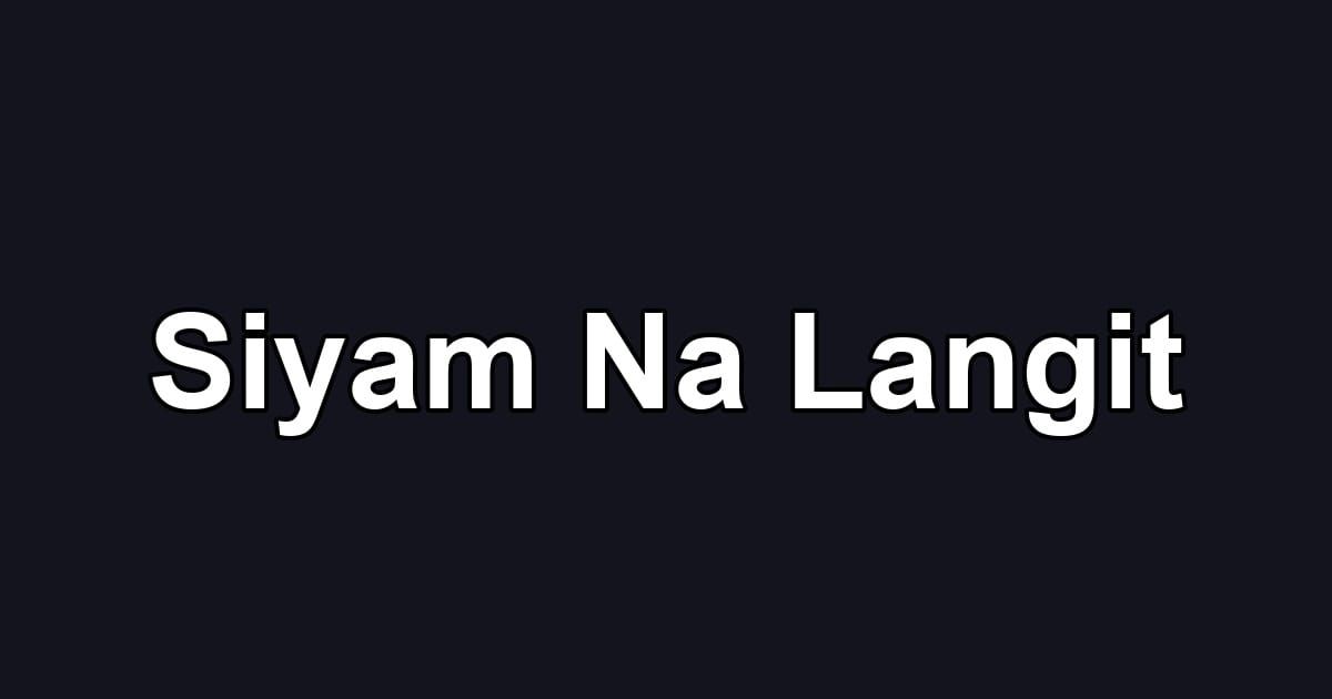 Siyam Na Langit