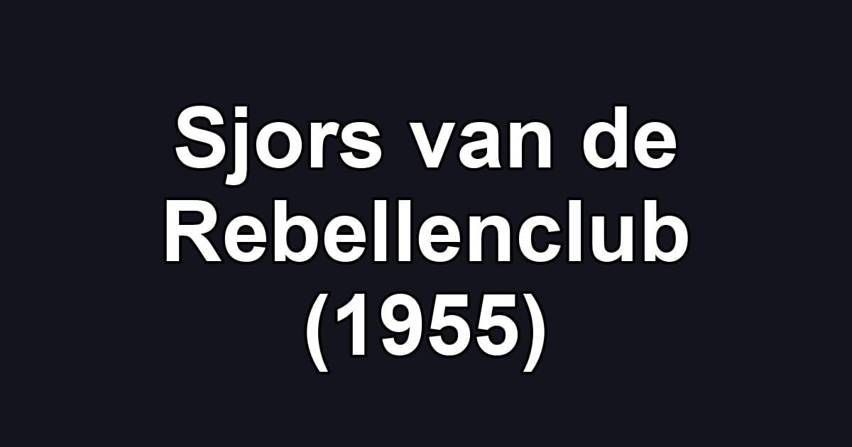 Sjors van de Rebellenclub (1955)