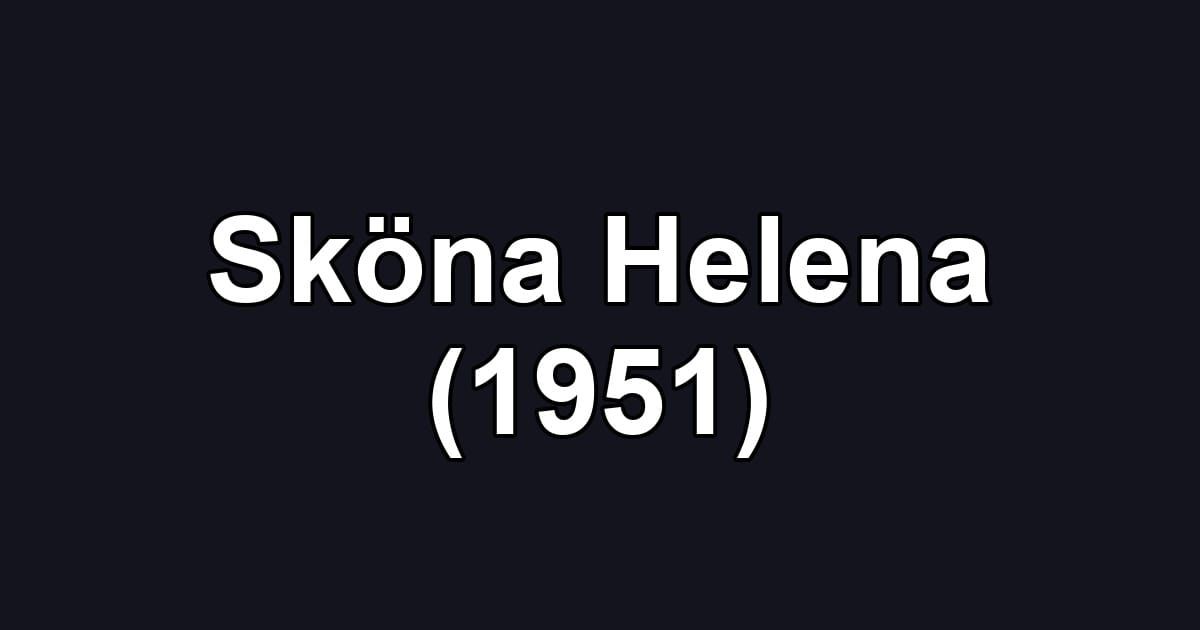 Sköna Helena (1951)