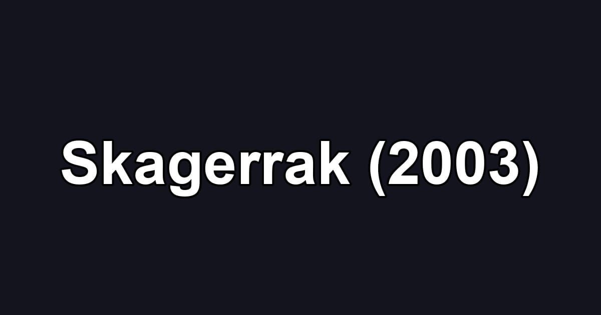 Skagerrak (2003)