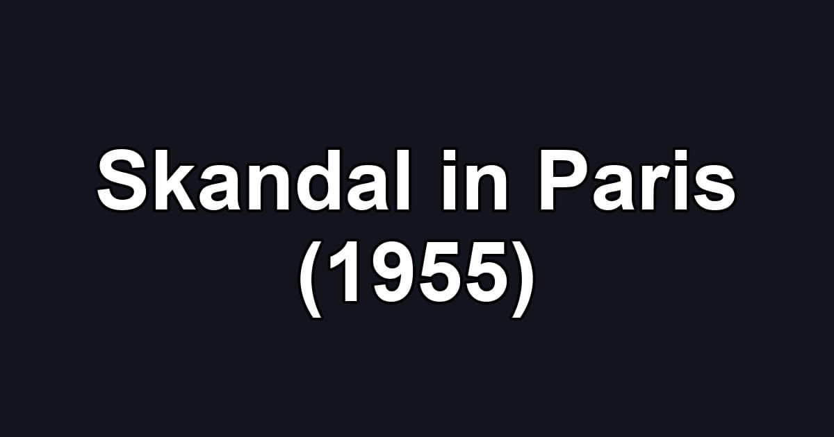 Skandal in Paris (1955)