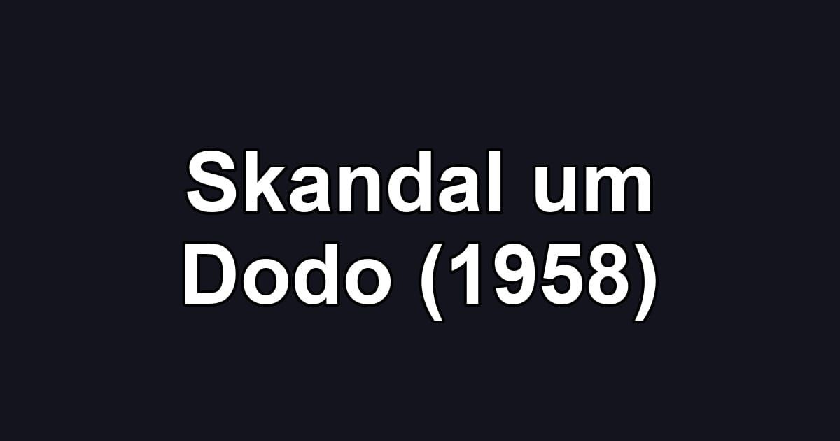 Skandal um Dodo (1958)
