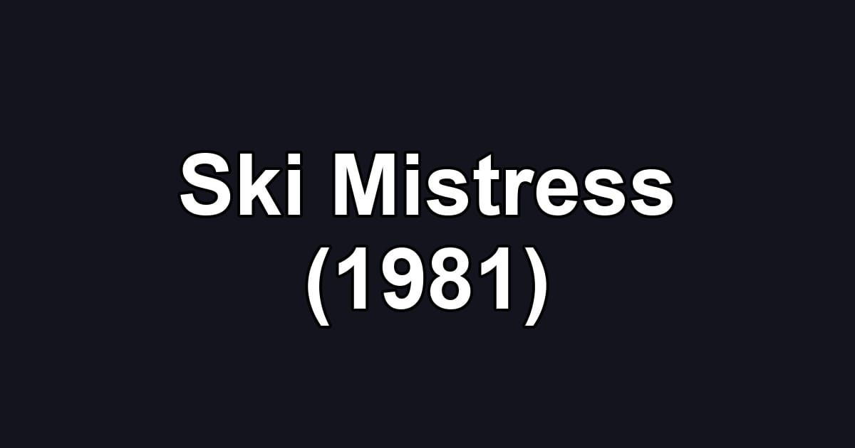 Ski Mistress (1981)