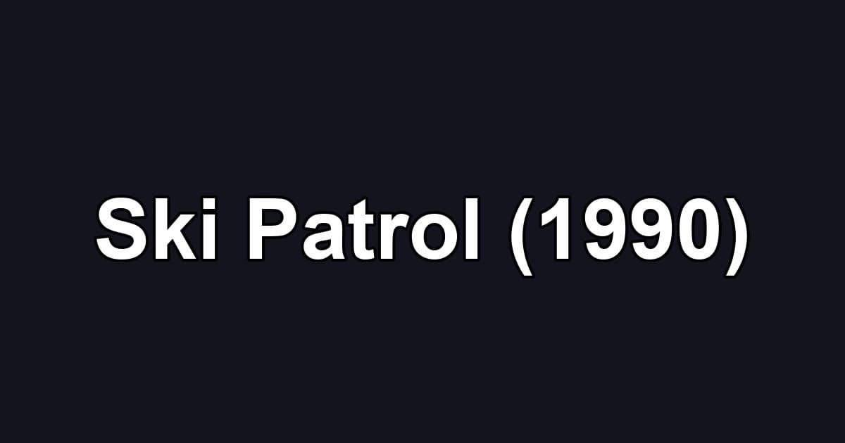 Ski Patrol (1990)