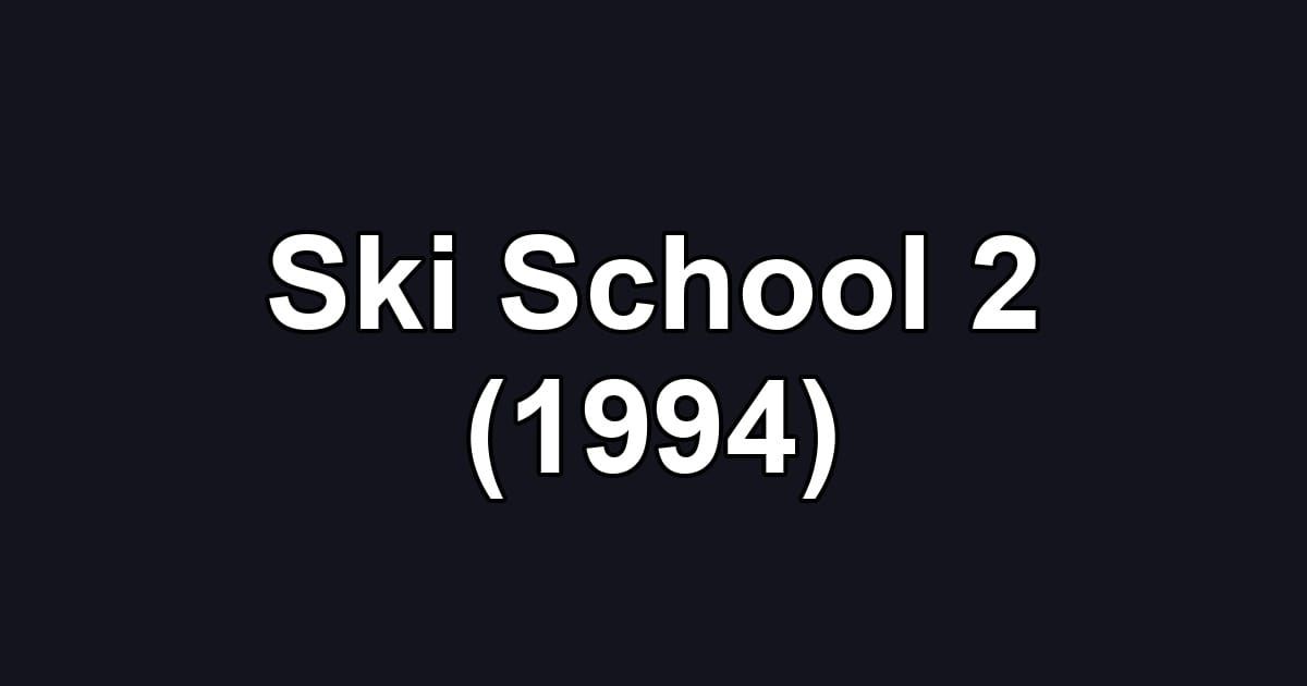 Ski School 2 (1994)