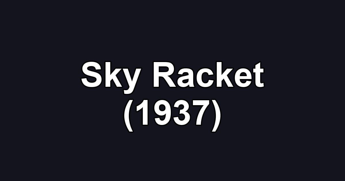 Sky Racket (1937)