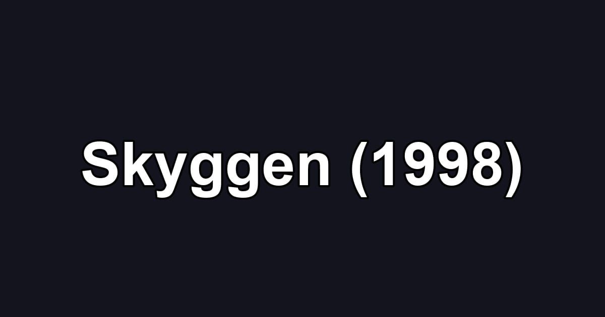 Skyggen (1998)