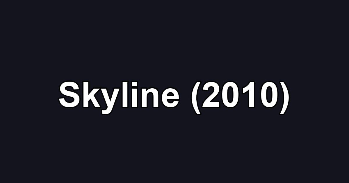 Skyline (2010)