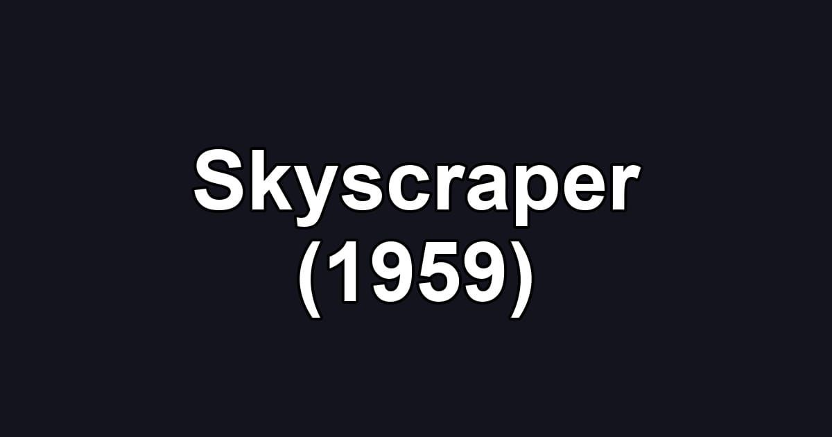 Skyscraper (1959)