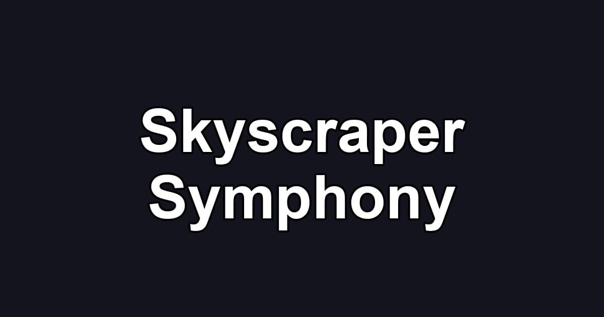 Skyscraper Symphony
