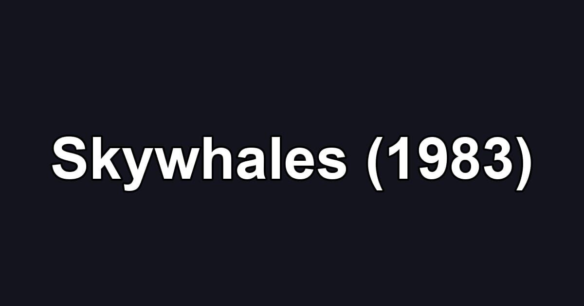 Skywhales (1983)