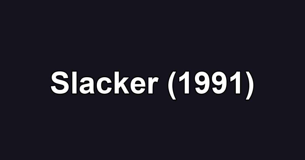 Slacker (1991)