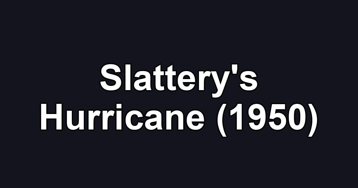 Slattery's Hurricane (1950)