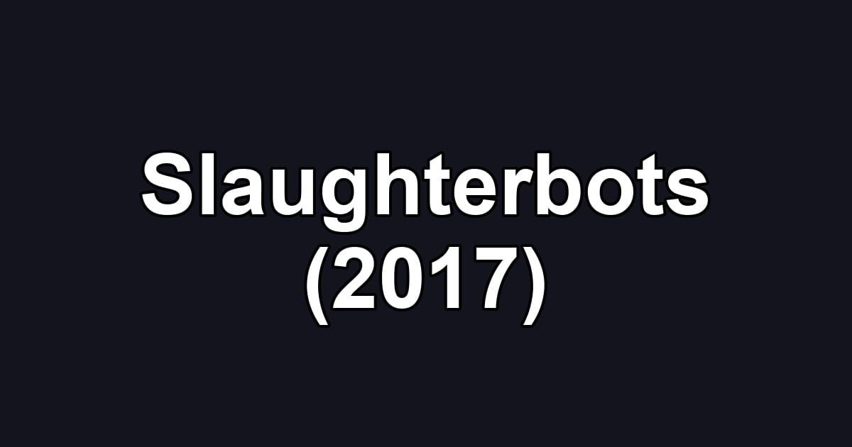 Slaughterbots (2017)