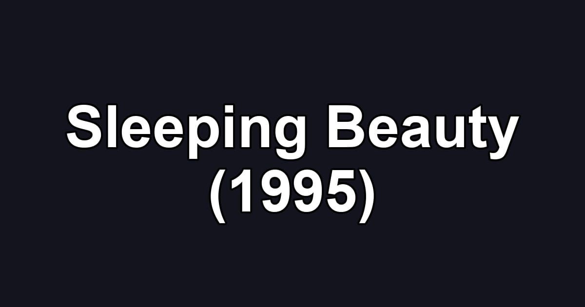 Sleeping Beauty (1995)