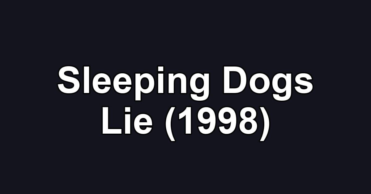 Sleeping Dogs Lie (1998)