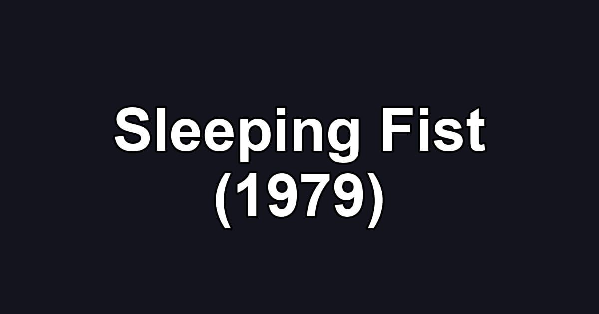 Sleeping Fist (1979)