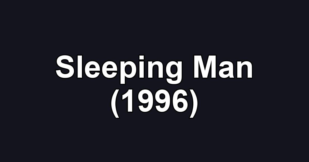 Sleeping Man (1996)
