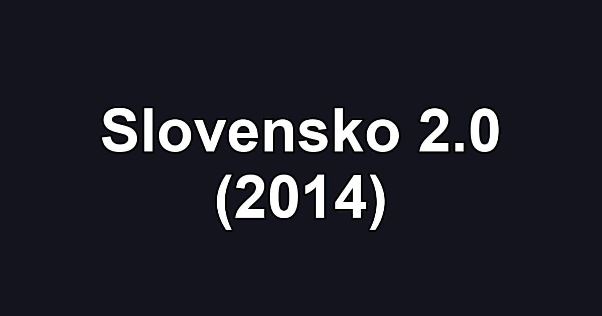 Slovensko 2.0 (2014)