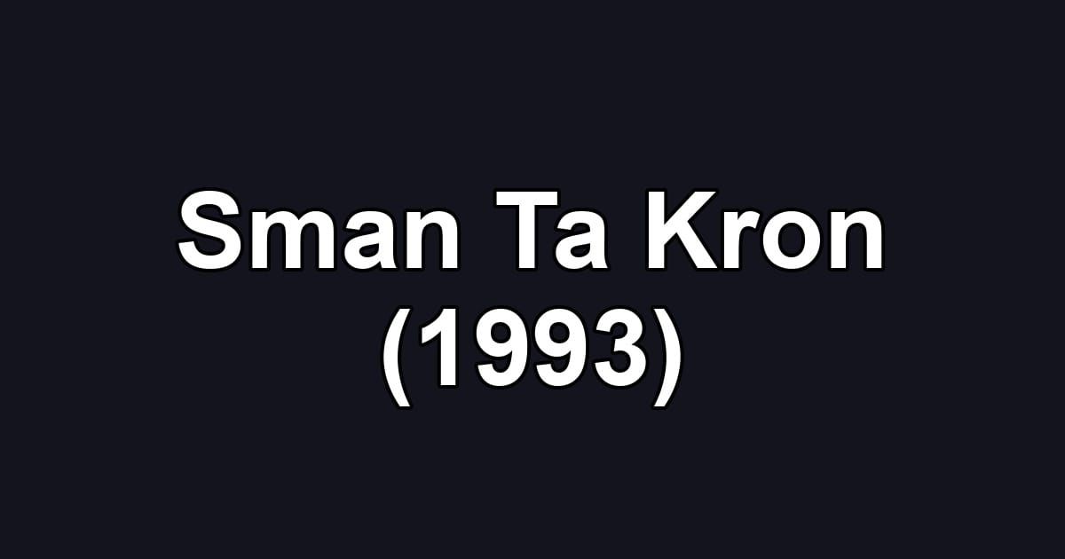 Sman Ta Kron (1993)