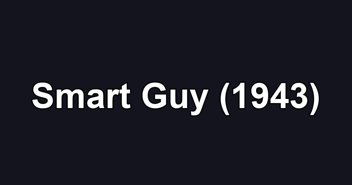 Smart Guy (1943)