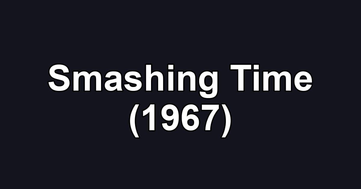 Smashing Time (1967)