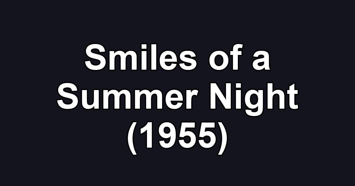 Smiles of a Summer Night (1955)