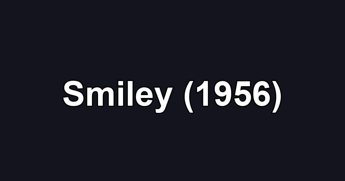 Smiley (1956)