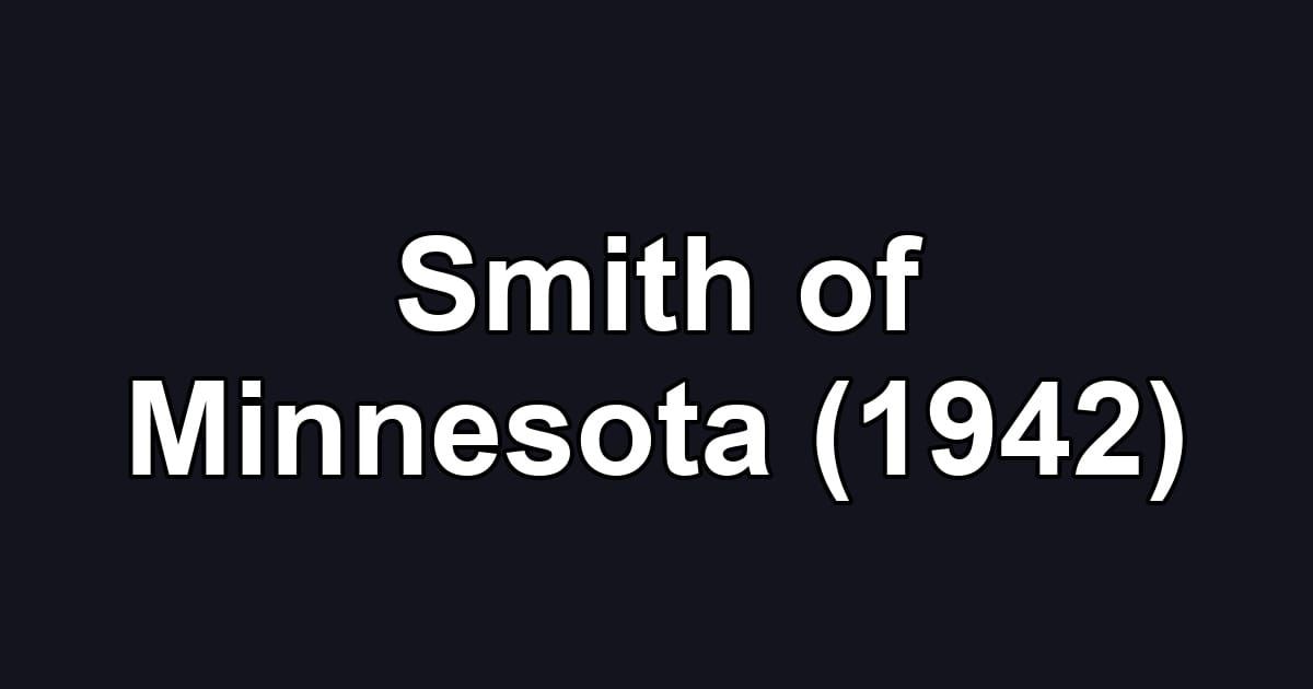 Smith of Minnesota (1942)
