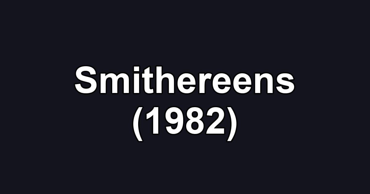 Smithereens (1982)