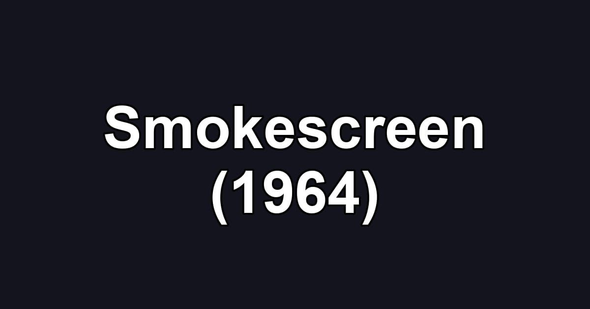Smokescreen (1964)