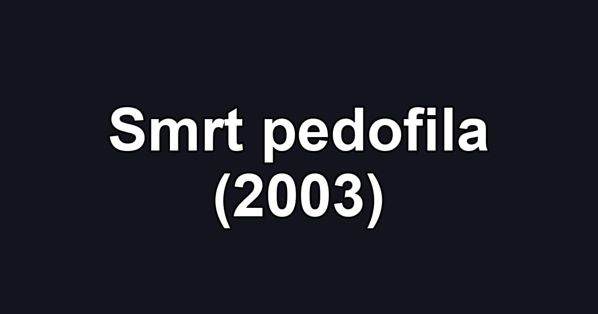Smrt pedofila (2003)