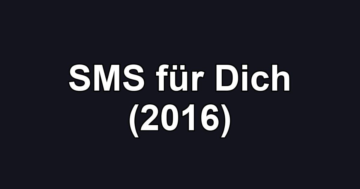 SMS für Dich (2016)