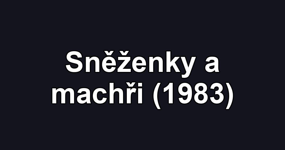 Sněženky a machři (1983)