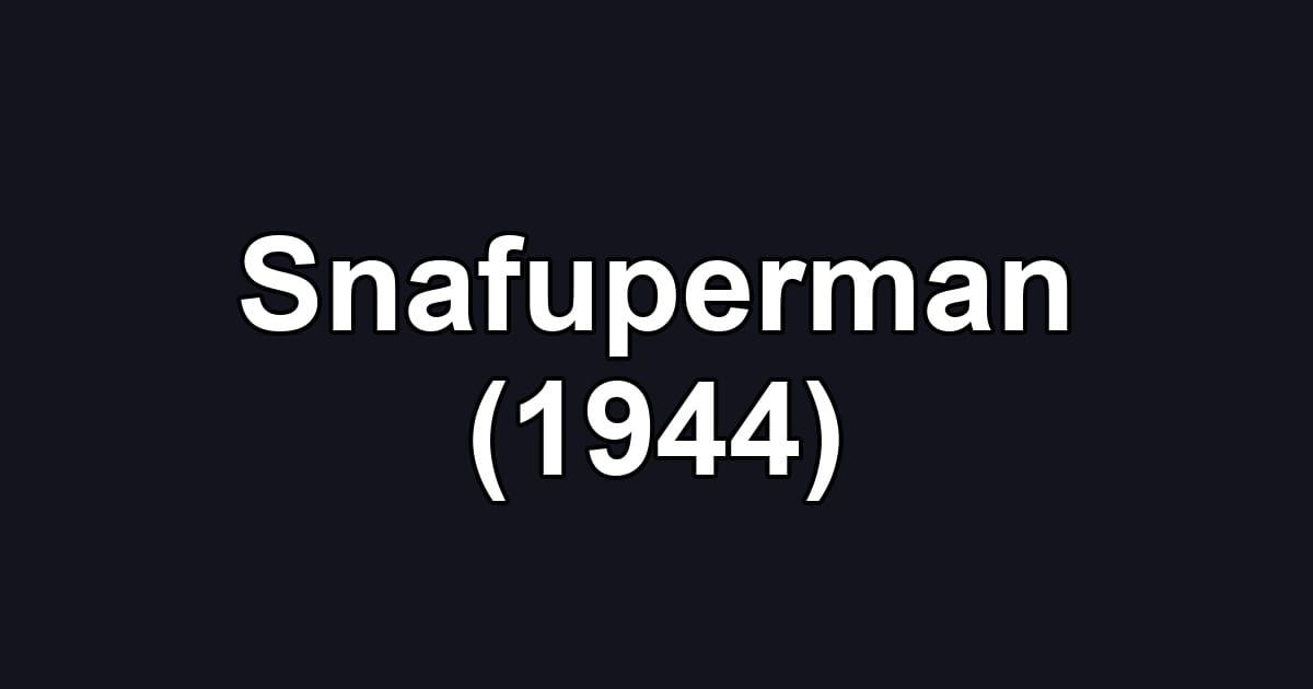 Snafuperman (1944)