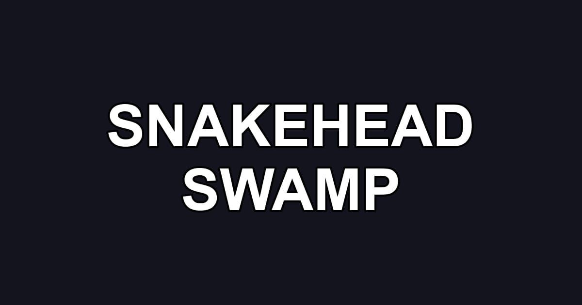 SNAKEHEAD SWAMP
