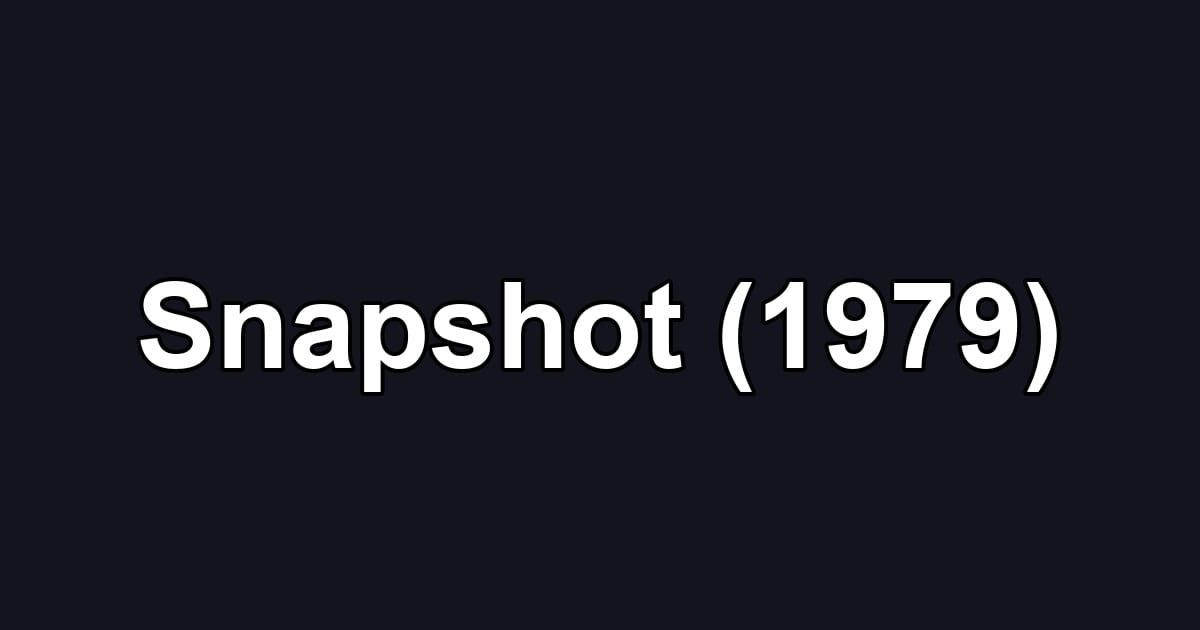 Snapshot (1979)