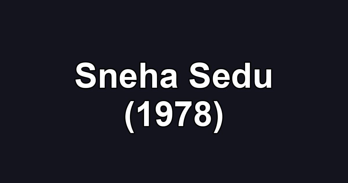 Sneha Sedu (1978)