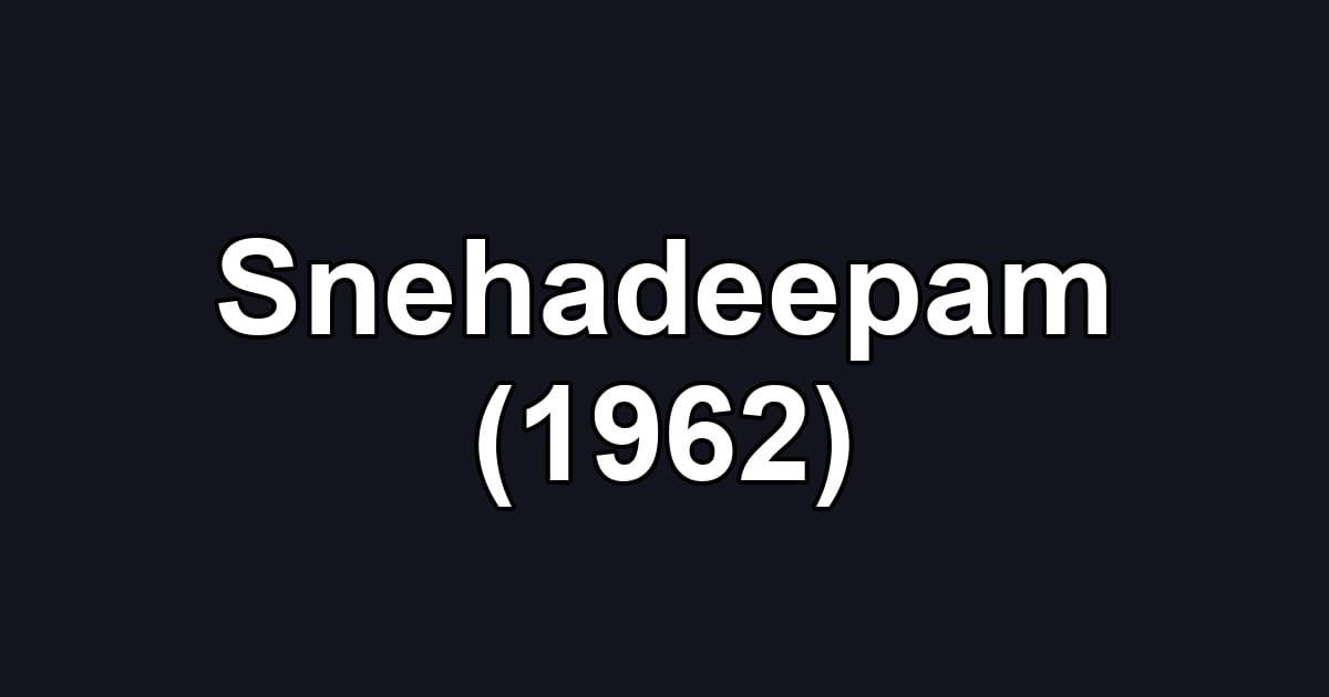 Snehadeepam (1962)