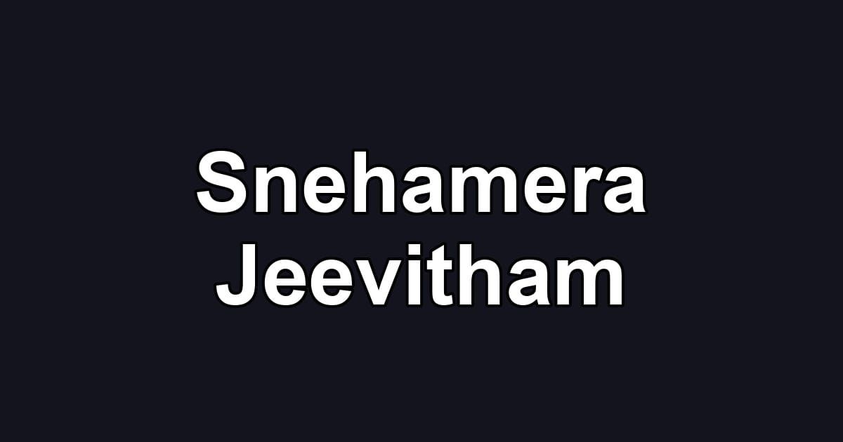 Snehamera Jeevitham