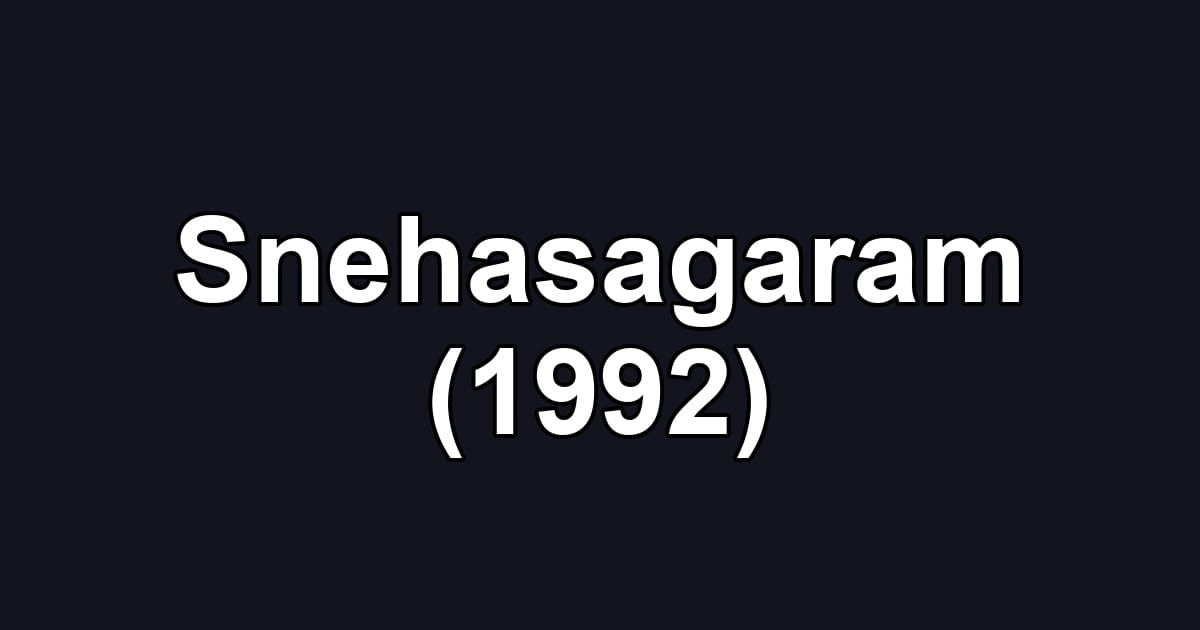 Snehasagaram (1992)
