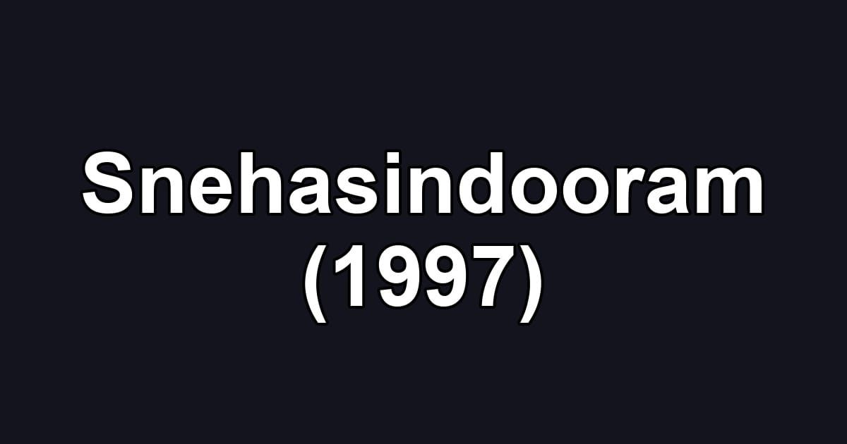 Snehasindooram (1997)