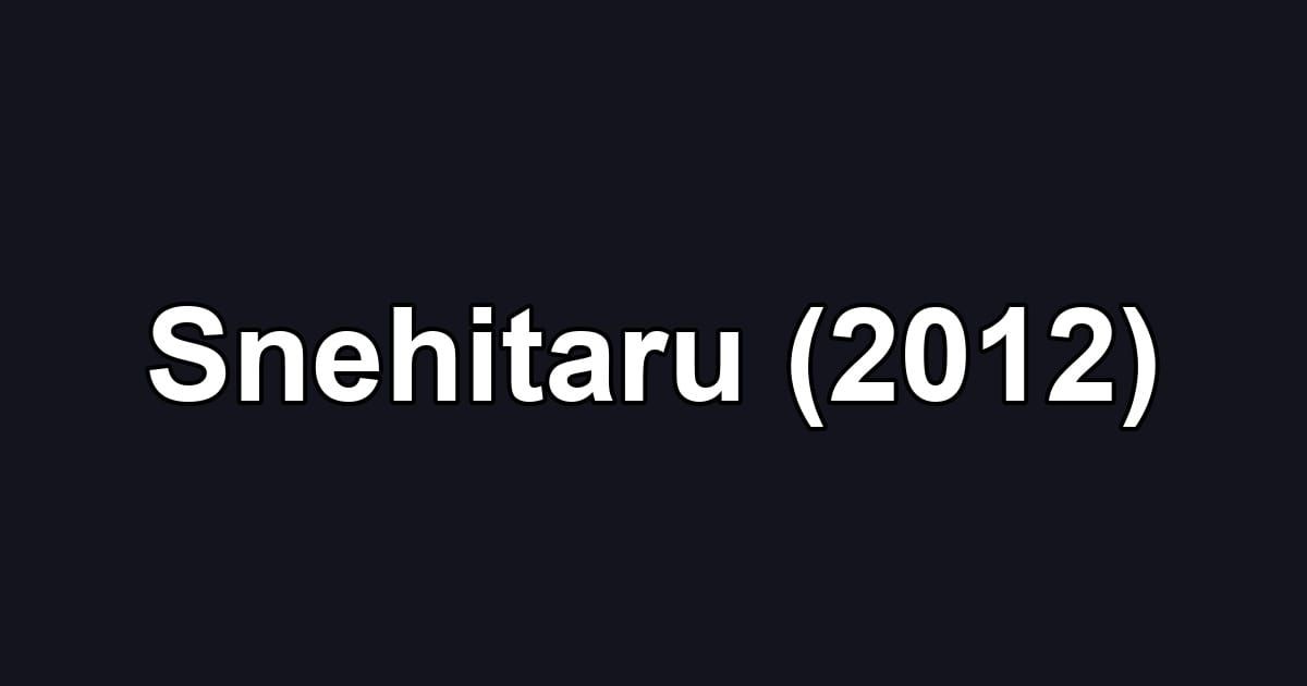 Snehitaru (2012)
