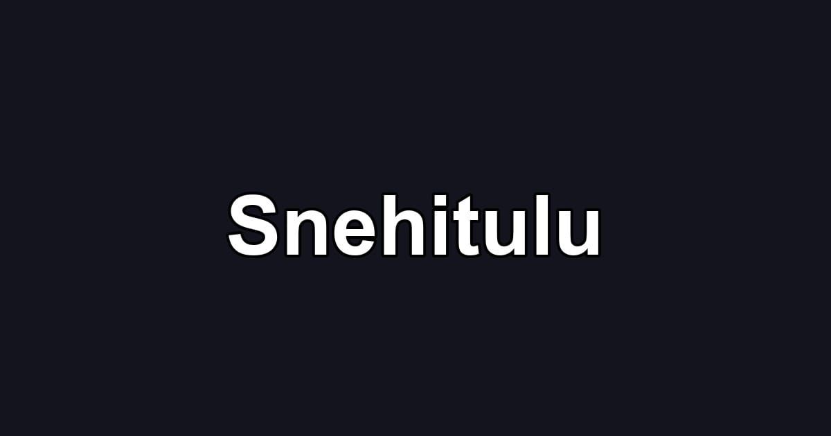 Snehitulu