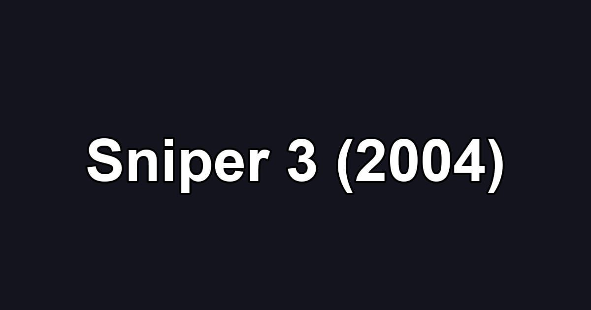Sniper 3 (2004)