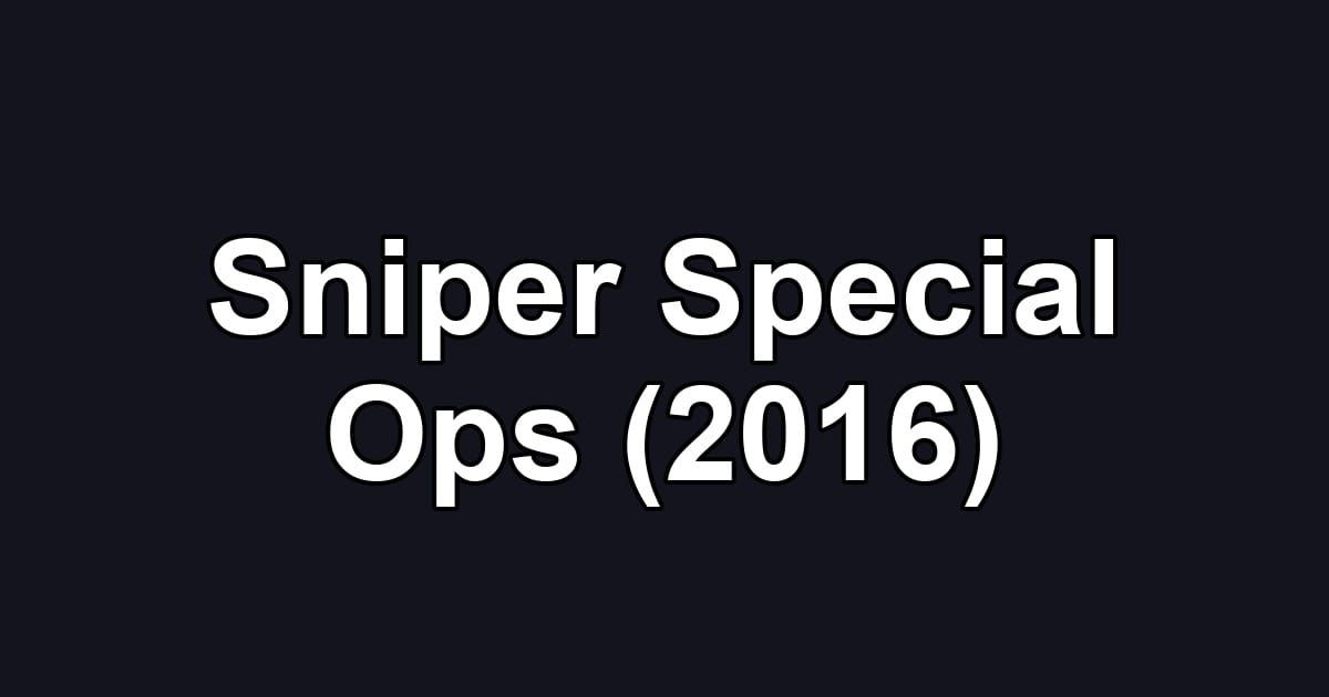 Sniper Special Ops (2016)