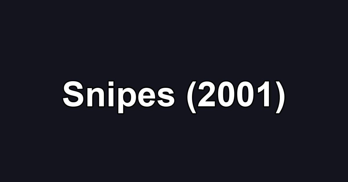 Snipes (2001)