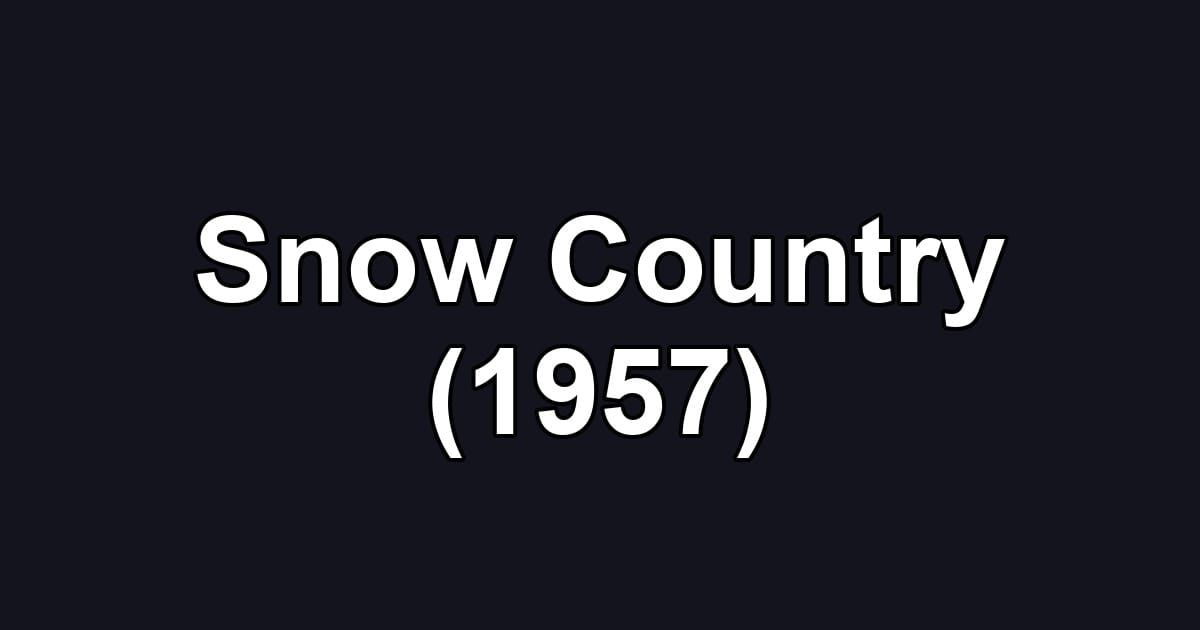 Snow Country (1957)