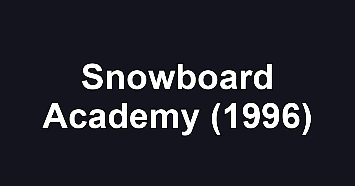 Snowboard Academy (1996)