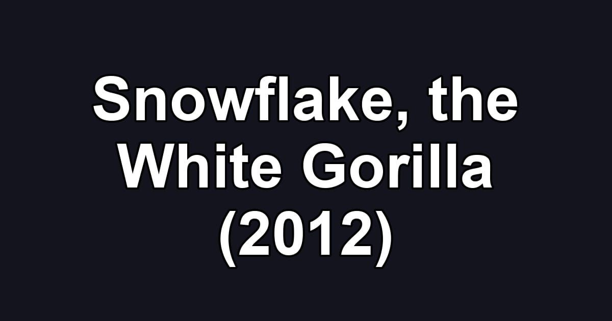 Snowflake, the White Gorilla (2012)